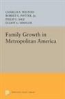 Charles F. Westoff, Westoff Charles F. - Family Growth in Metropolitan America