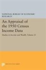 National Bureau of Economic Research - Appraisal of the 1950 Census Income Data, Volume 23