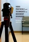 Brandon R Barton, Brandon R (Md Barton, Deborah A Hall - Video Protocols and Techniques for Movement Disorders