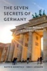 David B. Audretsch, David B. (Distinguished Professor Audretsch, Erik E. Lehmann, Erik E. (Professor of Management and Organization and Director Lehmann - Seven Secrets of Germany