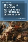Louise Chappell, Louise (Professor and Australian Researc Chappell, Chappell Louise - Politics of Gender Justice At the International Criminal Court