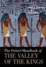 Richard H. (Regents'''' Professor of Eg Wilkinson, Kent Weeks, Kent R. Weeks, Weeks Kent, Richard H. Wilkinson, Wilkinson Richard H. - Oxford Handbook of the Valley of the Kings