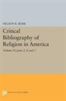 Nelson Rollin Burr, Burr Nelson Rollin - Critical Bibliography of Religion in America, Volume IV, Parts 3, 4,
