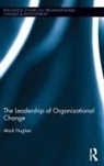 Mark Hughes - Leadership of Organizational Change