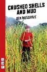 Ben Musgrave, Musgrave Ben - Crushed Shells and Mud