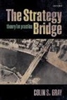 Colin S Gray, Colin S. Gray, Colin S. (Professor of International Politic Gray, Colin S. (Professor of International Politics and Strategic Studies Gray - Strategy Bridge