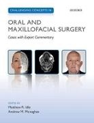 Matthew R. (Specialist Registrar in Oral and Idle, Matthew Idle, Matthew R. (Specialist Registrar in Oral and Maxillofacial Surgery Idle, Andrew Monaghan, Andrew M. (Consultant Oral and Maxillofacial Surgeon Monaghan - Challenging Concepts in Oral and Maxillofacial Surgery