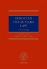 Annette Kur, Annette (Max-Planck-Institute for Intellectua Kur, Kur Annette, Martin Senftleben, Senftleben Martin - European Trade Mark Law