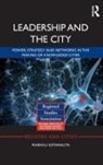 Markku Sotarauta, Sotarauta Markku - Leadership and the City