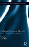 Jason Baehr, Jason Baehr, Baehr Jason - Intellectual Virtues and Education