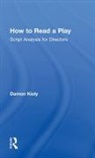 Damon Kiely, Kiely Damon - How to Read a Play