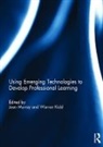 Jean (University of East London Murray, Warren Kidd, Kidd Warren, Jean Murray, Murray Jean - Using Emerging Technologies to Develop Professional Learning