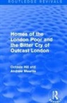 Octavia Hill, Octavia Mearns Hill, Hill Octavia, Andrew Mearns, Mearns Andrew - Homes of the London Poor and the Bitter Cry of Outcast London