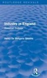 Henry De Beltgens Gibbins - Industry in England