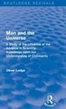 Oliver Lodge - Man and the Universe