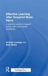 Graham Lowings, Graham (Psychological Assistance Limited Lowings, Lowings Graham, Beth Wicks, Wicks Beth - Effective Learning After Acquired Brain Injury