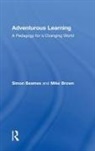 Simon Beames, Simon (Norwegian School of Sports Science Beames, Beames Simon, Mike Brown - Adventurous Learning