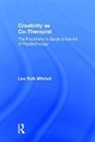 Lisa Mitchell, Mitchell Lisa - Creativity As Co-Therapist