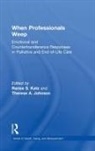 Renee S. (Private Practice Katz, Therese A. Johnson, Johnson Therese A., Renee S. Katz, Katz Renee S. - When Professionals Weep