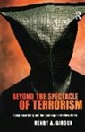 Henry A. Giroux, Giroux Henry A. - Beyond the Spectacle of Terrorism