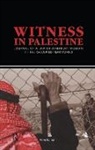 Anna Baltzer, Baltzer Anna - Witness in Palestine