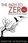 Richard a Falk, Richard A. Falk, Richard A. Krieger Falk, David Krieger - Path to Zero