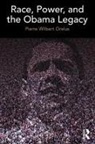 Pierre Orelus, Pierre (New Mexico State University Orelus - Race, Power, and the Obama Legacy
