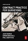 Simon Birchall, Simon Ramus Birchall, Birchall Simon, Phil Griffiths, Griffiths Phil, J W Ramus... - Contract Practice for Surveyors