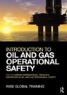 Wise Global Training Ltd, 0 Wise Global Training Ltd - Introduction to Oil and Gas Operational Safety