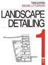 Michael Littlewood - Landscape Detailing Volume 1