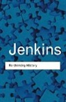 Keith Jenkins, Keith (University College Chichester Jenkins - Rethinking History