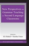 Eli Fotos Hinkel, Sandra Fotos, Fotos Sandra, Eli Hinkel, Hinkel Eli - New Perspectives on Grammar Teaching in Second Language Classrooms