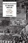 David W Bebbington, David W. Bebbington, Bebbington David W. - Evangelicalism in Modern Britain