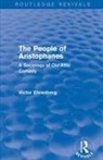 Victor Ehrenberg - People of Aristophanes (Routledge Revivals)