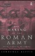 Lawrence Keppie, Keppie Lawrence - Making of the Roman Army From Republic to Empire