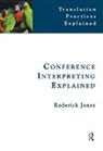 Roderick Jones, Jones Roderick - Conference Interpreting Explained