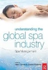 Gerard (University of Oxford Bodeker, Gerard Bodeker, Gerry Bodeker, Bodeker Gerard, Bodeker Gerry, Marc Cohen... - Understanding the Global Spa Industry