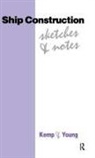 John F Kemp, John F Young Kemp, Peter Young, D J Eyres - Ship Construction Sketches and Notes