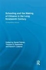 Daniel Popkewitz Trohler, David F Labaree, David F. Labaree, Thomas S Popkewitz, Thomas S. Popkewitz, Popkewitz Thomas S.... - Schooling and the Making of Citizens in the Long Nineteenth Century