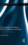Carmen Geha, Carmen (American University of Beirut) Geha, Geha Carmen - Civil Society and Political Reform in Lebanon and Libya