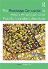 Rachel Lee, Rachel (Ucla Lee, Rachel Lee, Lee Rachel - Routledge Companion to Asian American and Pacific Islander Literature
