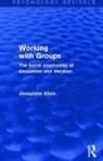 Josephine Klein, Klein Josephine - Working With Groups (Psychology Revivals)