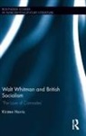 Kirsten Harris, Kirsten (University of Bristol Harris, Harris Kirsten - Walt Whitman and British Socialism