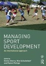 Emma (Rmit University Sherry, Pamm Phillips, Phillips Pamm, Nico Schulenkorf, Schulenkorf Nico, Emma Sherry... - Managing Sport Development