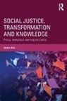 James Avis, James (University of Huddersfield Avis, Avis James - Social Justice, Transformation and Knowledge