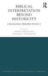 Ingrid Thompson Hjelm, Ingrid Hjelm, Hjelm Ingrid, Thomas Thompson, Thomas L Thompson, Thomas L. Thompson - Biblical Interpretation Beyond Historicity
