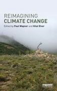 Paul (American University Wapner, Paul Elver Wapner, Hilal Elver, Elver Hilal, Paul Wapner, … - Reimagining Climate Change