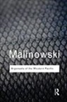 Bronislaw Malinowski - Argonauts of the Western Pacific
