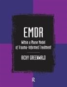 Ricky Greenwald, Greenwald Ricky - Emdr Within a Phase Model of Trauma-Informed Treatment
