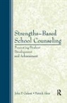 Patrick Akos, Akos Patrick, John P Galassi, John P. Akos Galassi, Johnp Galassi, Johnp. Galassi... - Strengths-Based School Counseling